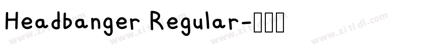 Headbanger Regular字体转换